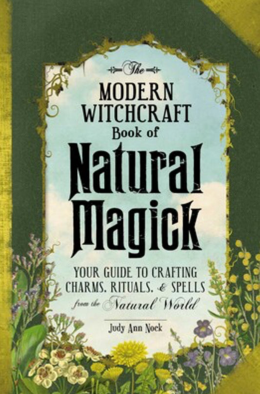 The Modern Witchcraft Book of Natural Magick (Hardback)